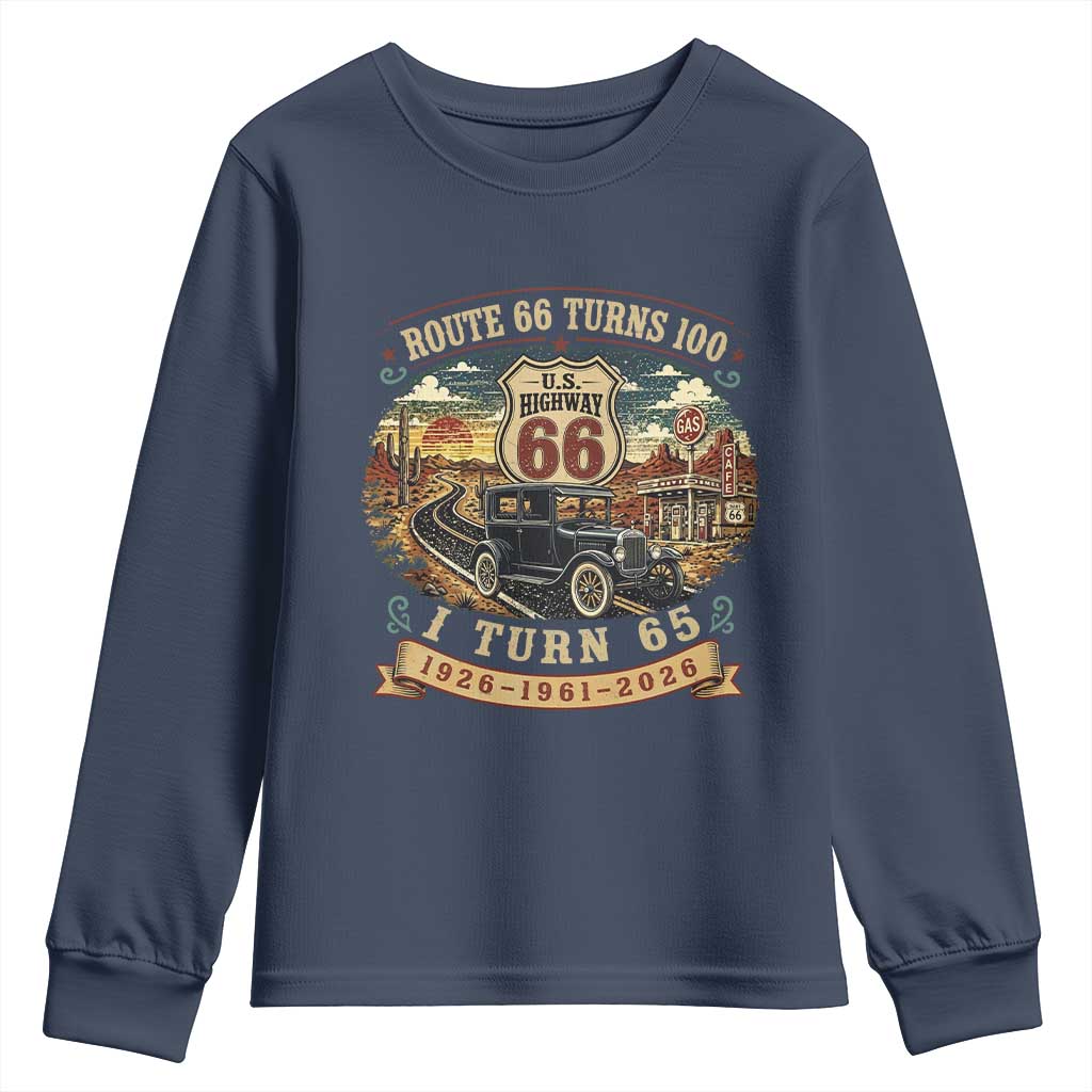 Route Highway 66 Turns 100 I Turn 65 Youth Sweatshirt Vintage 1961 Road Sign Antique Car Lover 65th Birthday Gift