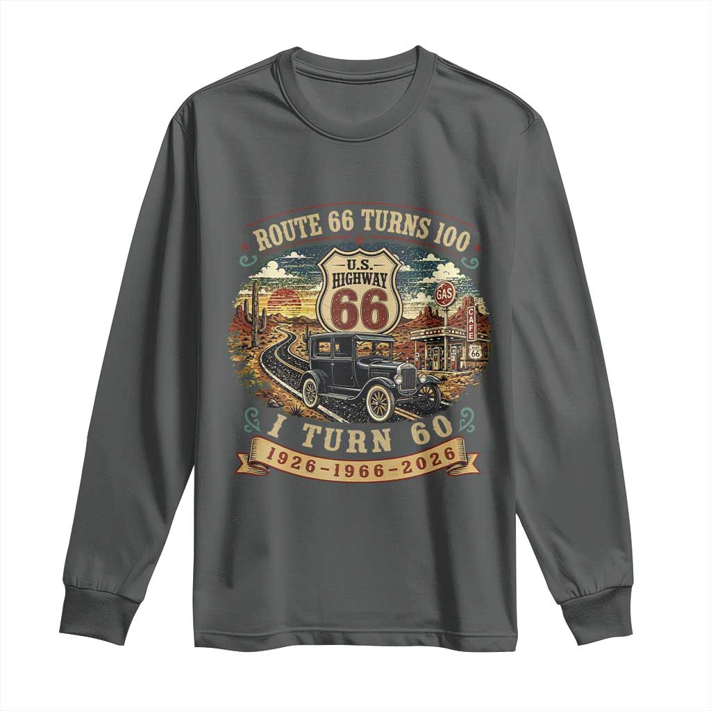 Route Highway 66 Turns 100 I Turn 60 Long Sleeve Shirt Vintage 1966 Road Sign Antique Car Lover 60th Birthday Gift