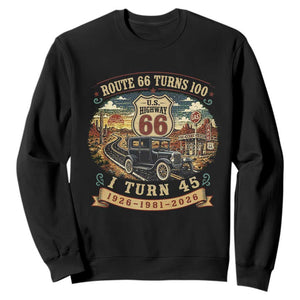 Route Highway 66 Turns 100 I Turn 45 Sweatshirt Vintage 1981 Road Sign Antique Car Lover 45th Birthday Gift
