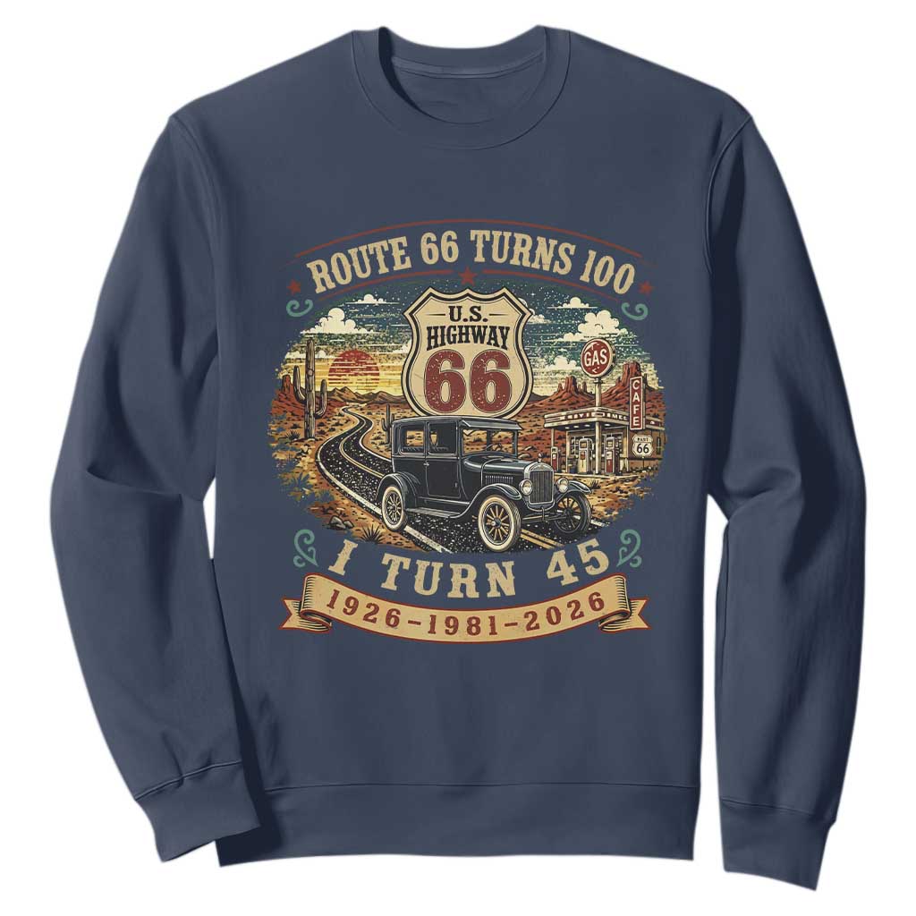 Route Highway 66 Turns 100 I Turn 45 Sweatshirt Vintage 1981 Road Sign Antique Car Lover 45th Birthday Gift