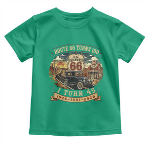 Route Highway 66 Turns 100 I Turn 45 Toddler T Shirt Vintage 1981 Road Sign Antique Car Lover 45th Birthday Gift