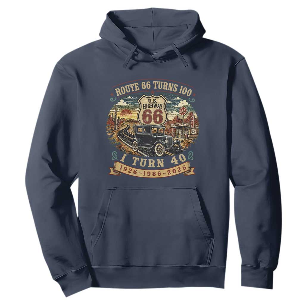 Route Highway 66 Turns 100 I Turn 40 Hoodie Vintage 1986 Road Sign Antique Car Lover 40th Birthday Gift