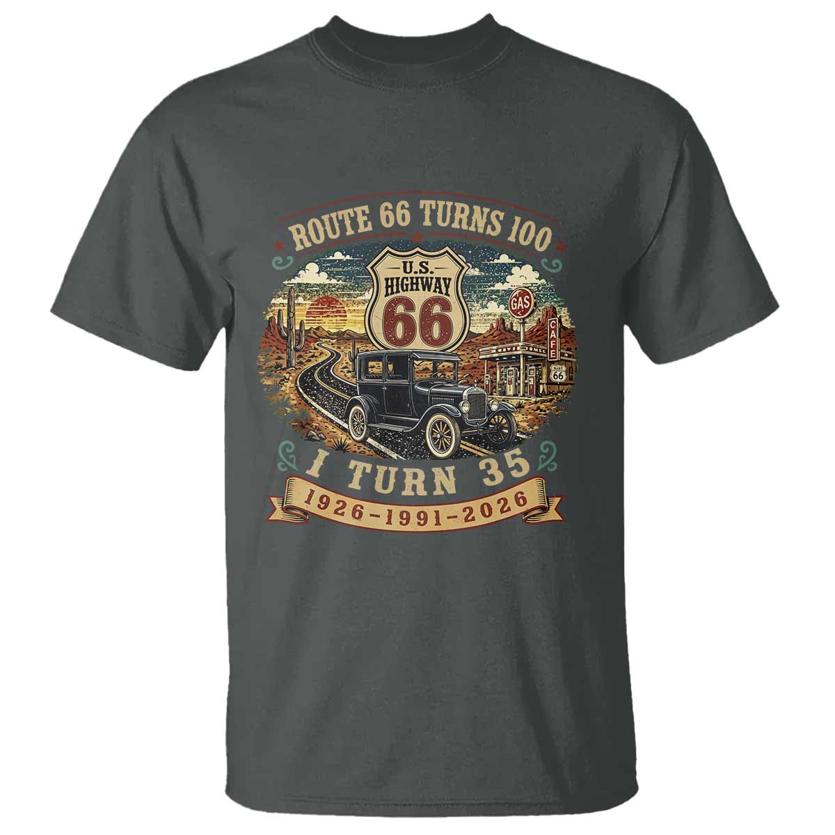 Route Highway 66 Turns 100 I Turn 35 T Shirt Vintage 1991 Road Sign Antique Car Lover 35th Birthday Gift