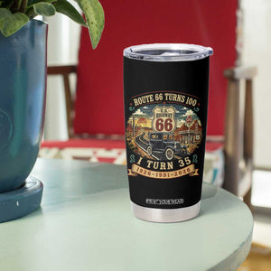 Route Highway 66 Turns 100 I Turn 35 Tumbler Cup Vintage 1991 Road Sign Antique Car Lover 35th Birthday Gift