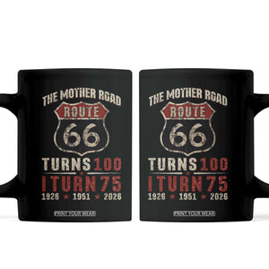 Route Highway 66 Turns 100 I Turn 75 Coffee Mug Vintage 1951 Road Sign 75th Birthday Gift
