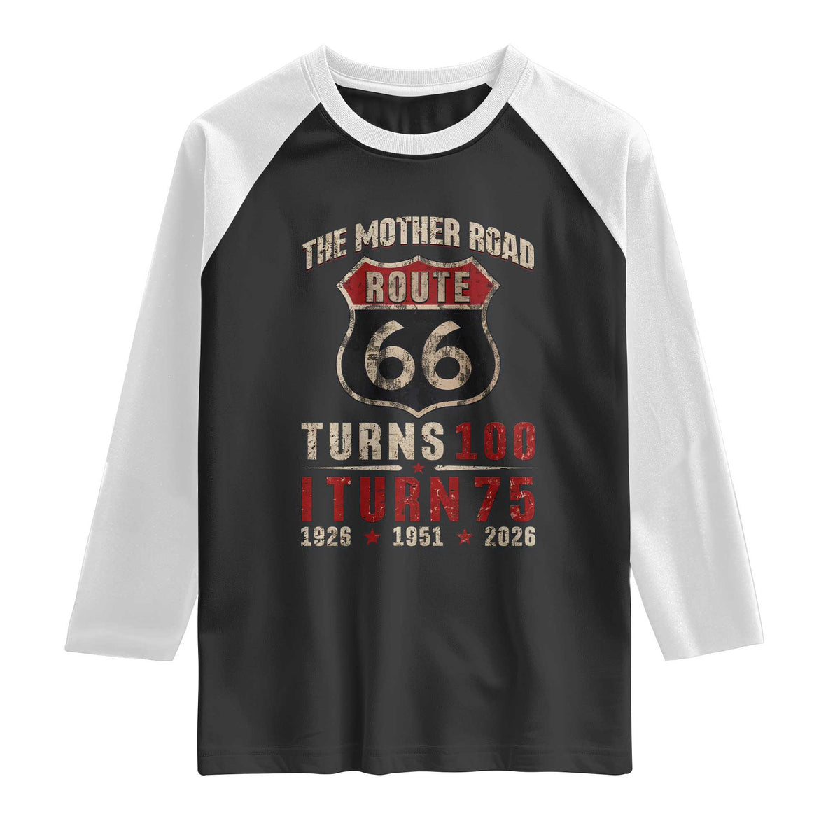 Route Highway 66 Turns 100 I Turn 75 Raglan Shirt Vintage 1951 Road Sign 75th Birthday Gift