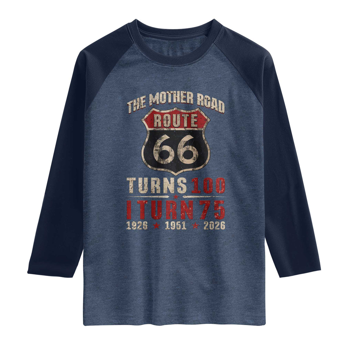 Route Highway 66 Turns 100 I Turn 75 Raglan Shirt Vintage 1951 Road Sign 75th Birthday Gift