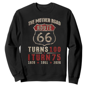 Route Highway 66 Turns 100 I Turn 75 Sweatshirt Vintage 1951 Road Sign 75th Birthday Gift