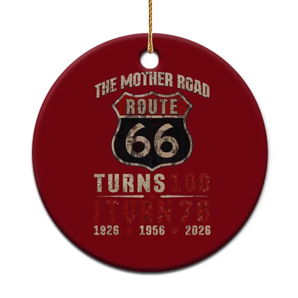 Route Highway 66 Turns 100 I Turn 70 Ceramic Ornament Vintage 1956 Road Sign 70th Birthday Gift