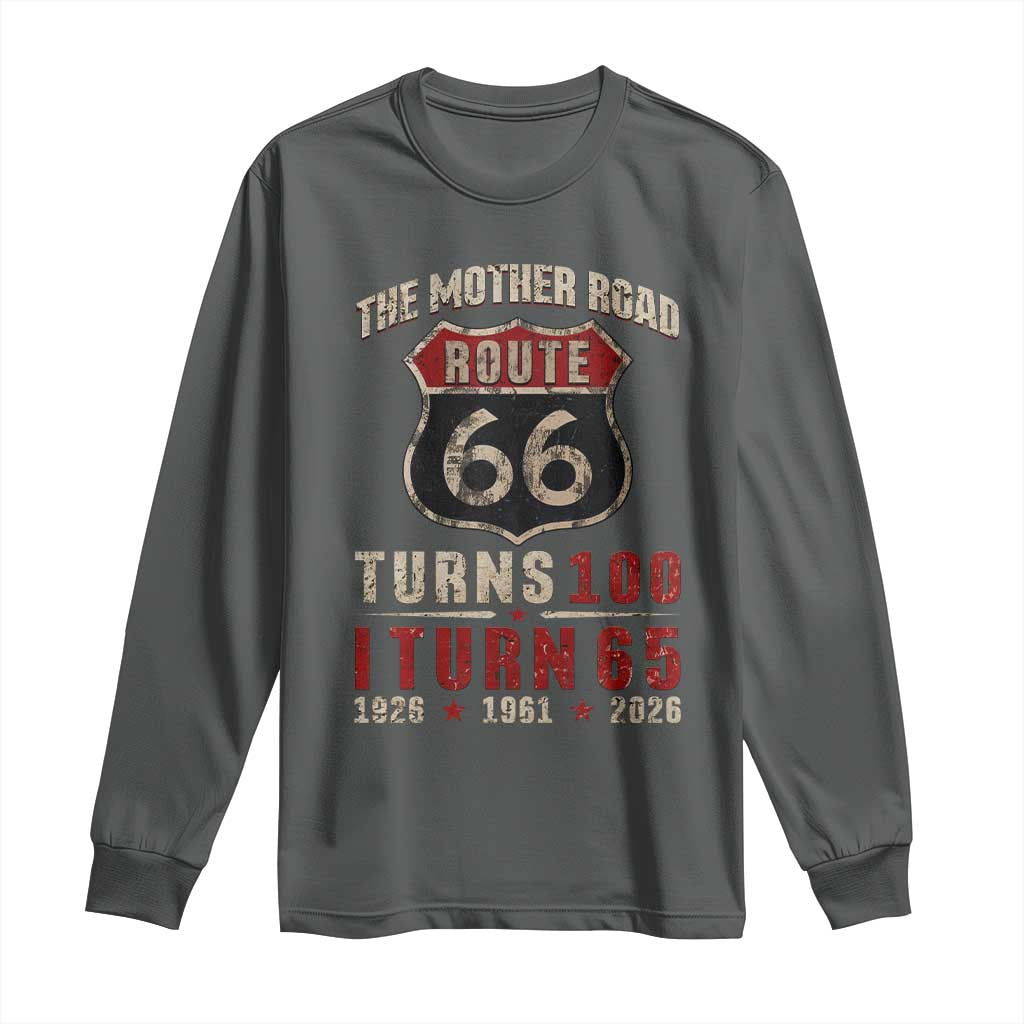 Route Highway 66 Turns 100 I Turn 65 Long Sleeve Shirt Vintage 1961 Road Sign 65th Birthday Gift