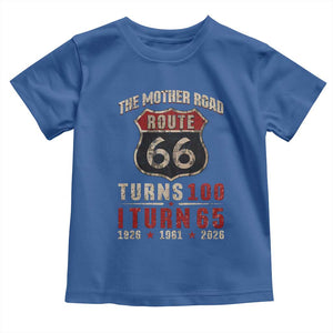 Route Highway 66 Turns 100 I Turn 65 Toddler T Shirt Vintage 1961 Road Sign 65th Birthday Gift