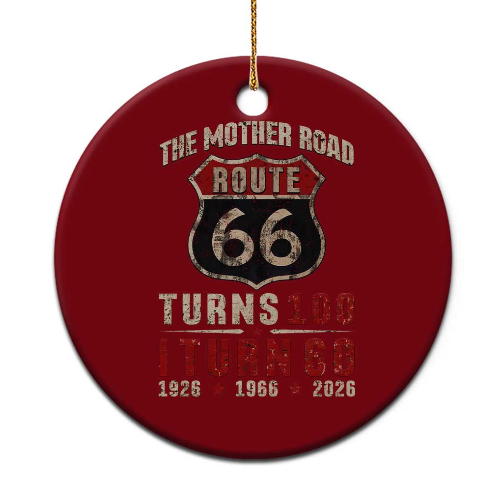 Route Highway 66 Turns 100 I Turn 60 Ceramic Ornament Vintage 1966 Road Sign 60th Birthday Gift TS14 1pc Red Print Your Wear