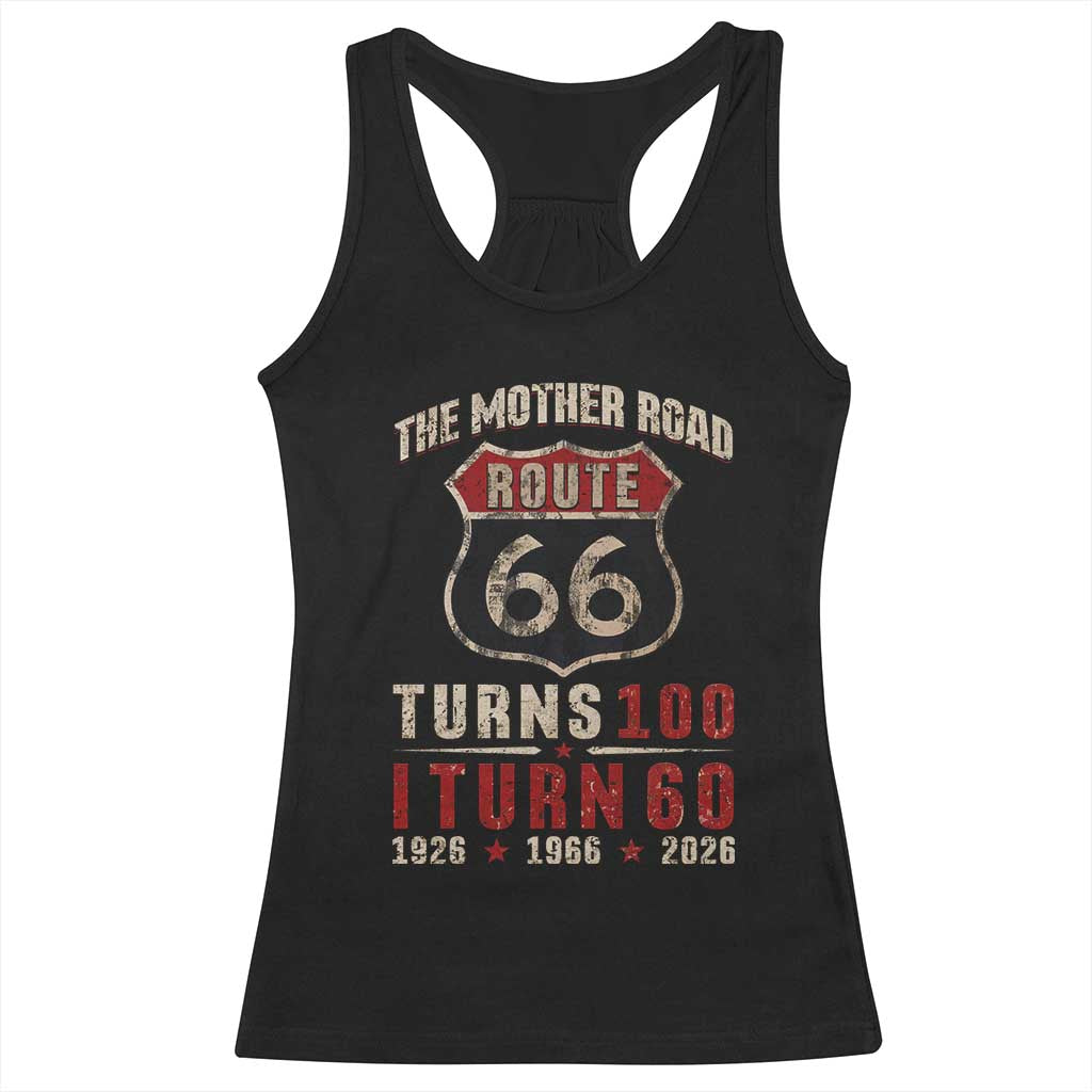 Route Highway 66 Turns 100 I Turn 60 Racerback Tank Top Vintage 1966 Road Sign 60th Birthday Gift