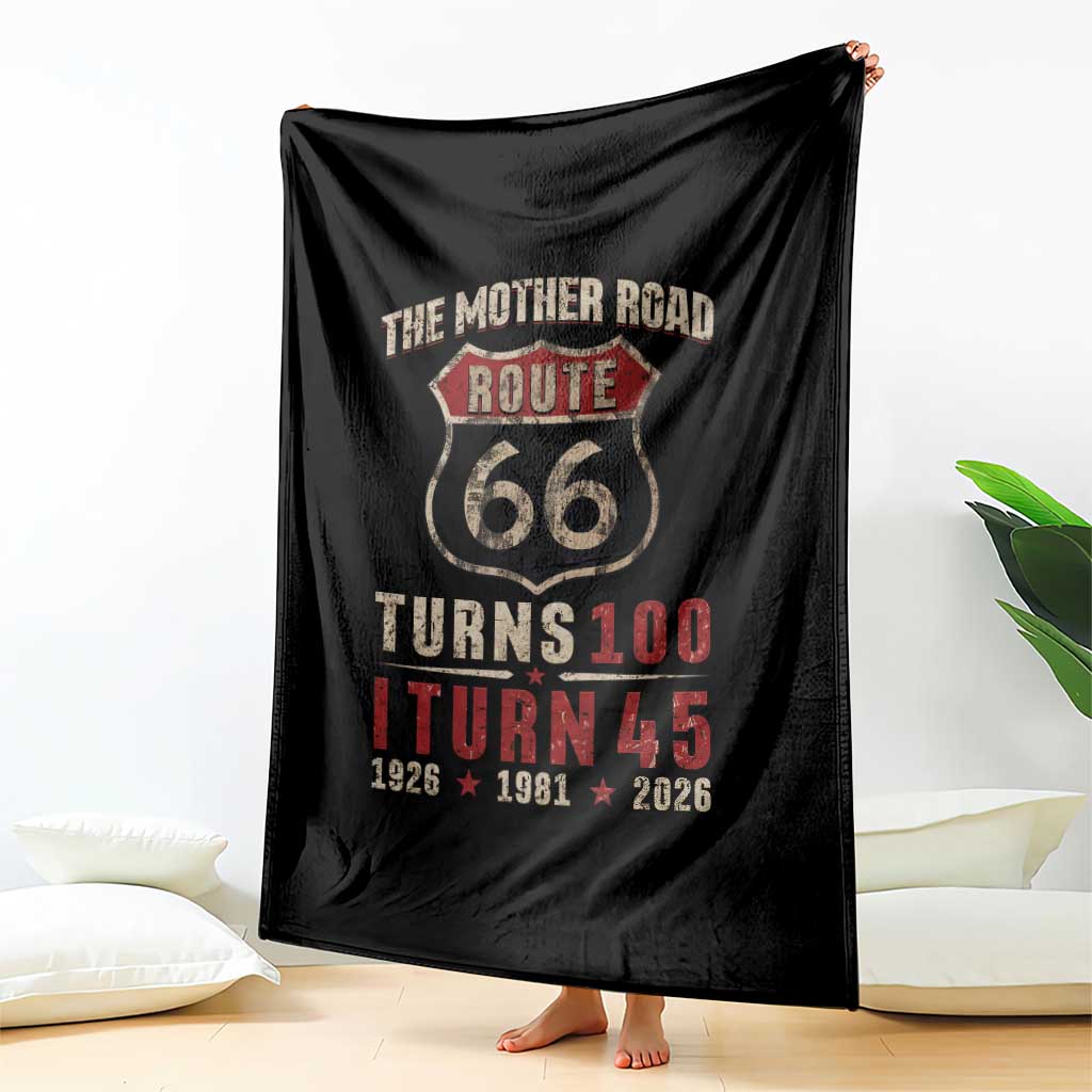 Route Highway 66 Turns 100 I Turn 45 Throw Blanket Vintage 1981 Road Sign 45th Birthday Gift