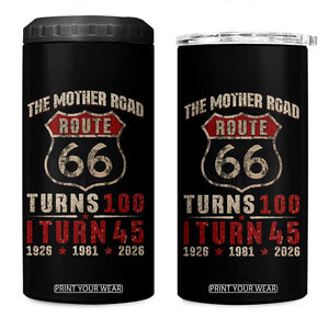 Route Highway 66 Turns 100 I Turn 45 4 in 1 Can Cooler Tumbler Vintage 1981 Road Sign 45th Birthday Gift