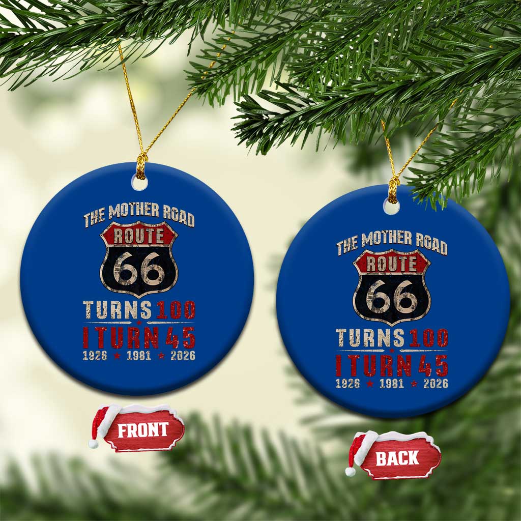 Route Highway 66 Turns 100 I Turn 45 Ceramic Ornament Vintage 1981 Road Sign 45th Birthday Gift