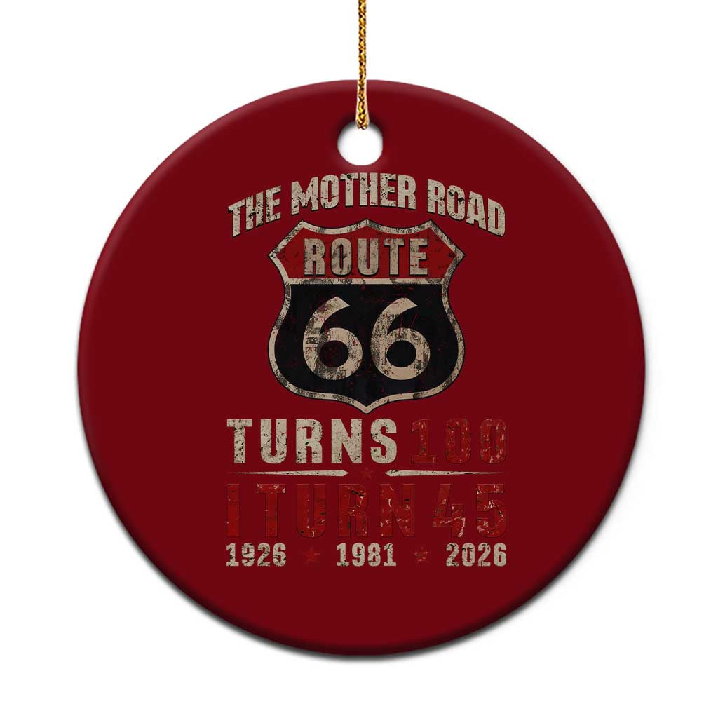 Route Highway 66 Turns 100 I Turn 45 Ceramic Ornament Vintage 1981 Road Sign 45th Birthday Gift