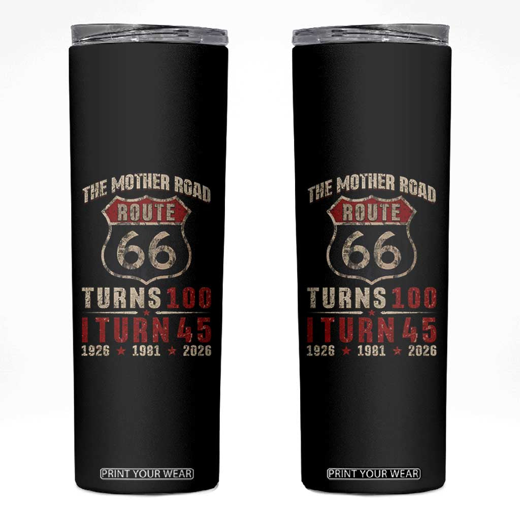 Route Highway 66 Turns 100 I Turn 45 Skinny Tumbler Vintage 1981 Road Sign 45th Birthday Gift