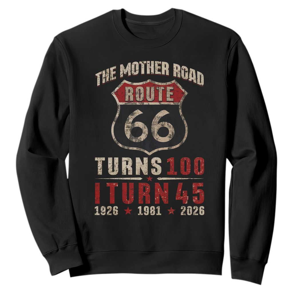 Route Highway 66 Turns 100 I Turn 45 Sweatshirt Vintage 1981 Road Sign 45th Birthday Gift TS14 Black Print Your Wear
