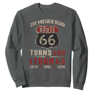 Route Highway 66 Turns 100 I Turn 45 Sweatshirt Vintage 1981 Road Sign 45th Birthday Gift