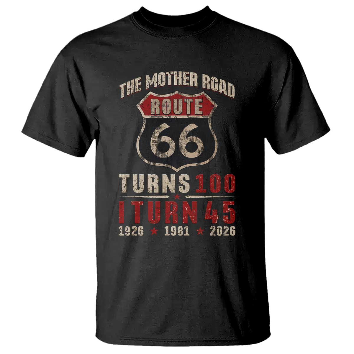 Route Highway 66 Turns 100 I Turn 45 T Shirt Vintage 1981 Road Sign 45th Birthday Gift TS14 Black Print Your Wear
