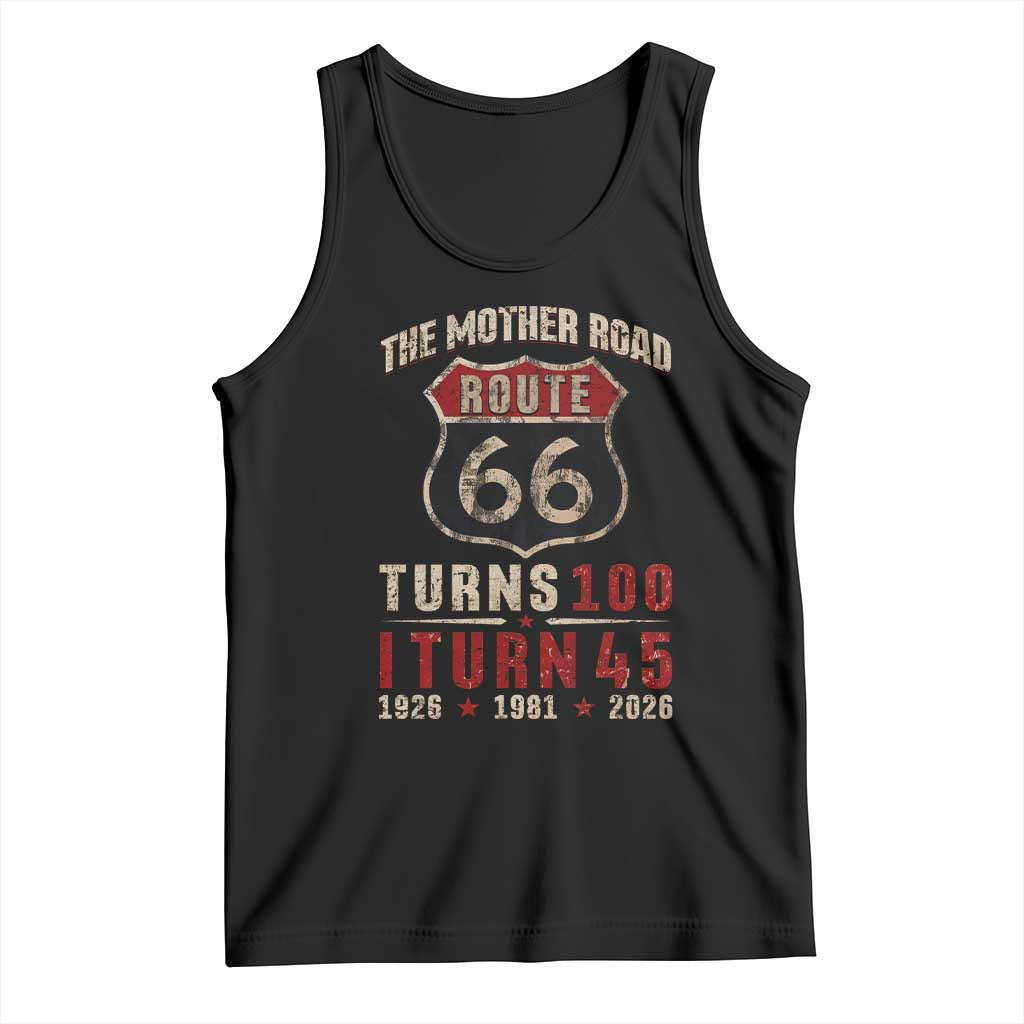 Route Highway 66 Turns 100 I Turn 45 Tank Top Vintage 1981 Road Sign 45th Birthday Gift TS14 Black Print Your Wear