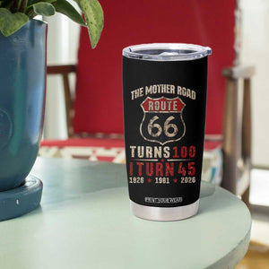 Route Highway 66 Turns 100 I Turn 45 Tumbler Cup Vintage 1981 Road Sign 45th Birthday Gift