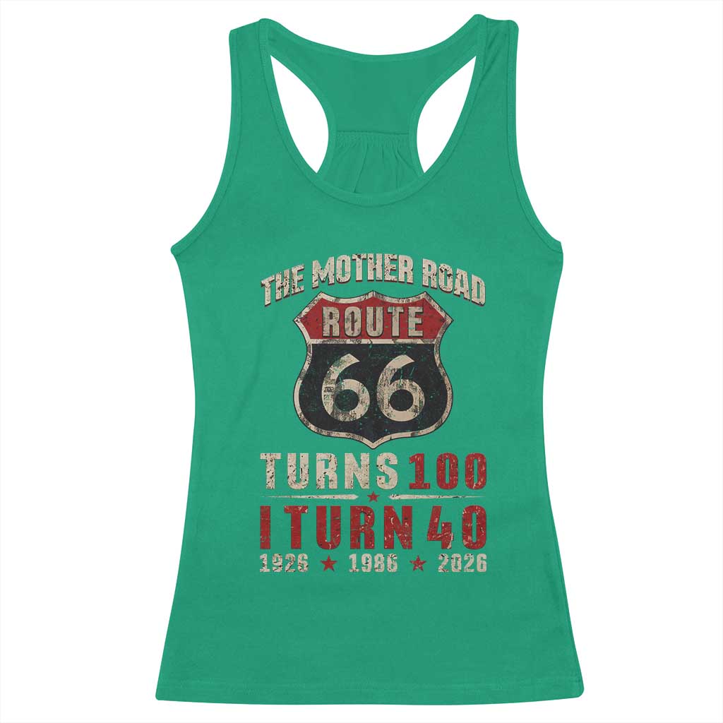 Route Highway 66 Turns 100 I Turn 40 Racerback Tank Top Vintage 1986 Road Sign 40th Birthday Gift