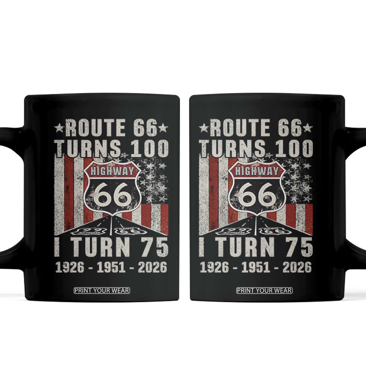 Route Highway 66 Turns 100 I Turn 75 Coffee Mug Vintage 1951 Born American Road Sign 75th Birthday Gift