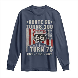 Route Highway 66 Turns 100 I Turn 75 Long Sleeve Shirt Vintage 1951 Born American Road Sign 75th Birthday Gift
