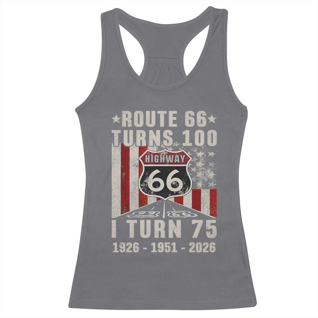 Route Highway 66 Turns 100 I Turn 75 Racerback Tank Top Vintage 1951 Born American Road Sign 75th Birthday Gift
