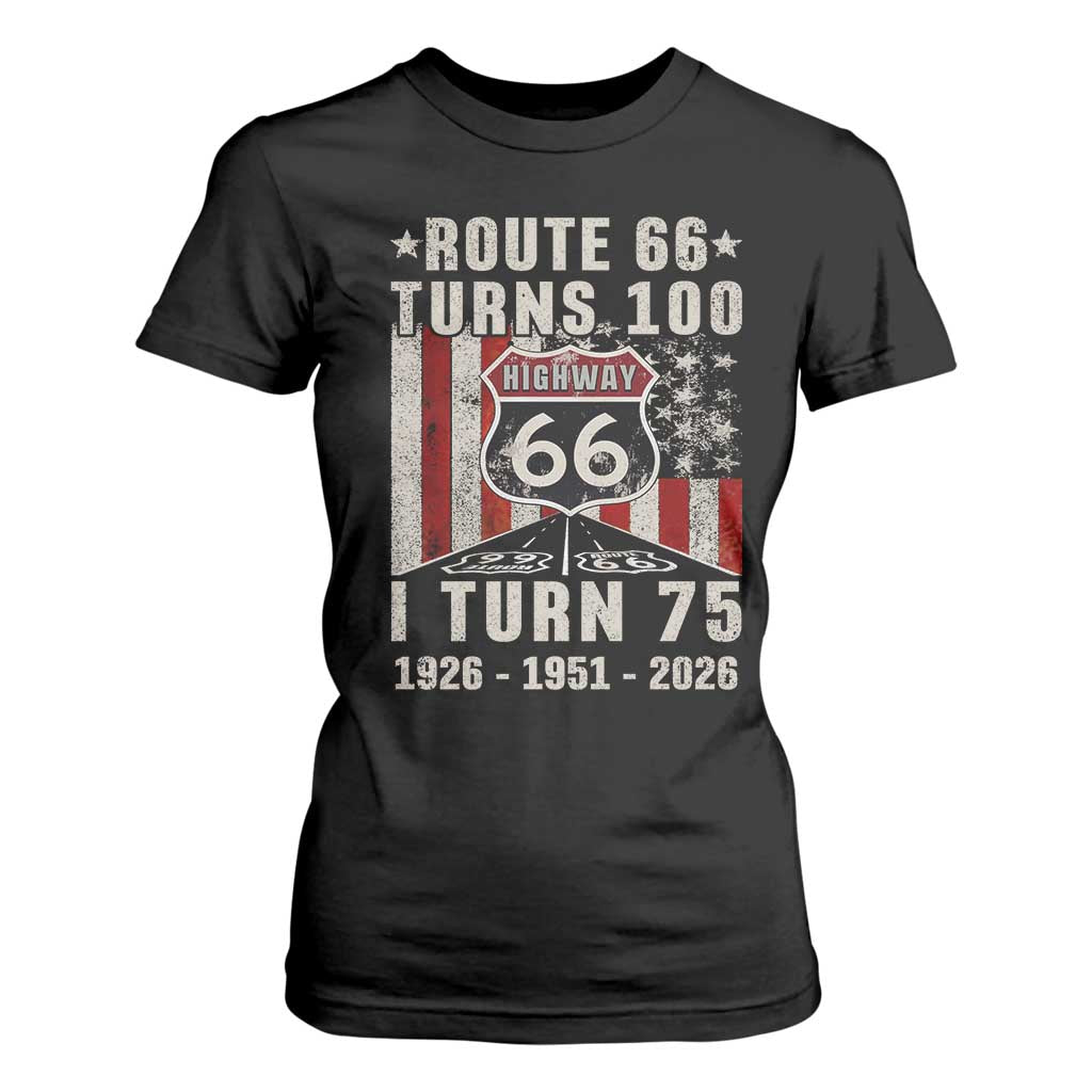 Route Highway 66 Turns 100 I Turn 75 T Shirt For Women Vintage 1951 Born American Road Sign 75th Birthday Gift TS14 Black Print Your Wear