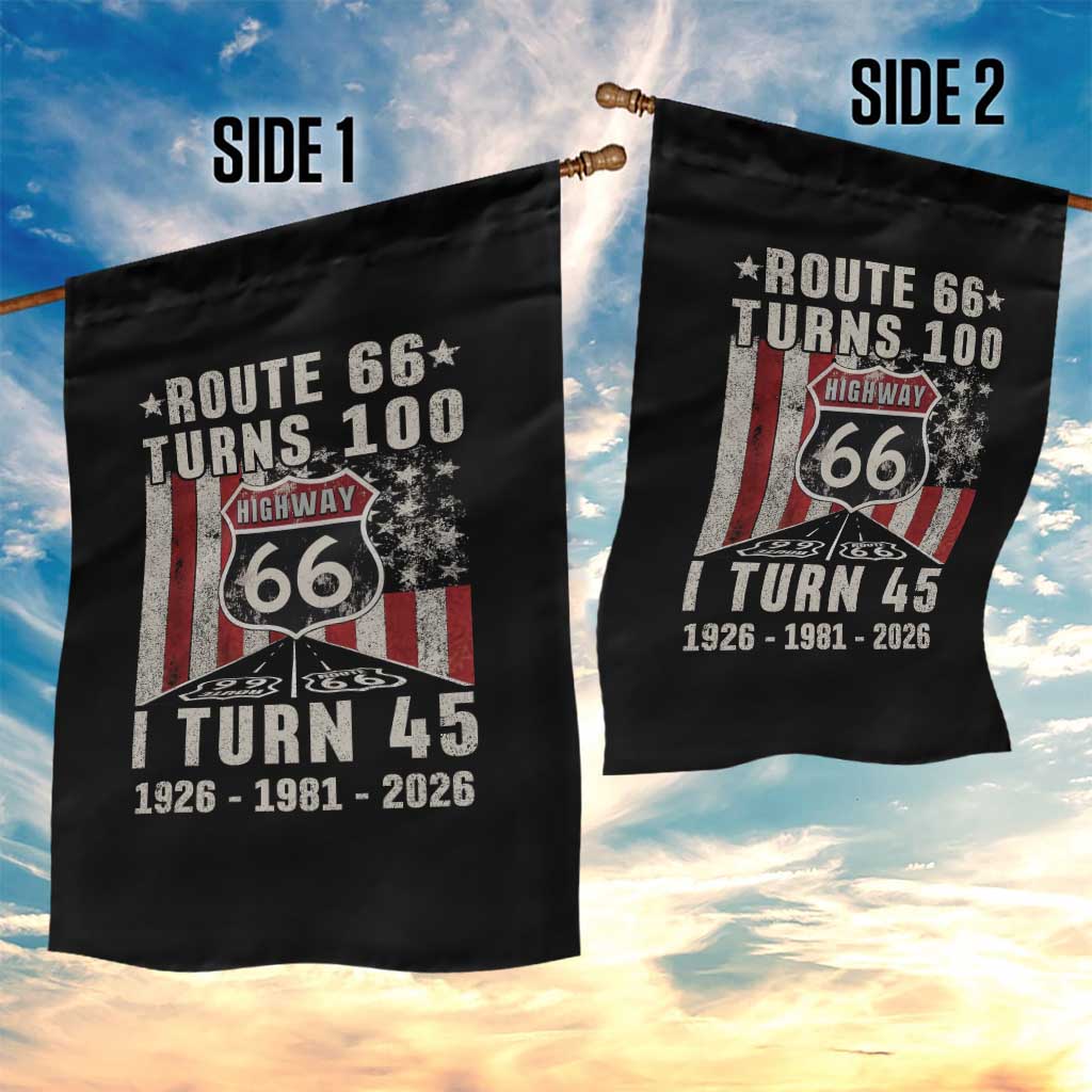 Route Highway 66 Turns 100 I Turn 45 Garden Flag Vintage 1981 Born American Road Sign 45th Birthday Gift