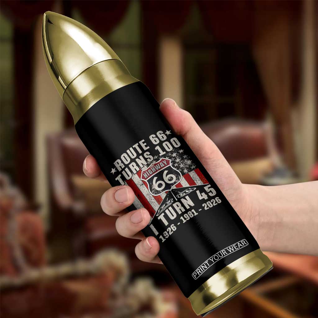 Route Highway 66 Turns 100 I Turn 45 Bullet Tumbler Vintage 1981 Born American Road Sign 45th Birthday Gift