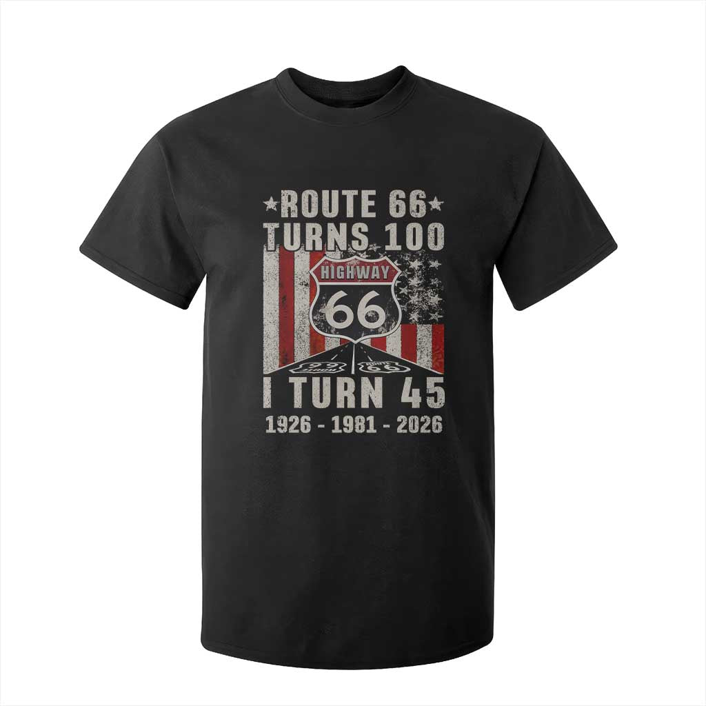 Route Highway 66 Turns 100 I Turn 45 T Shirt For Kid Vintage 1981 Born American Road Sign 45th Birthday Gift