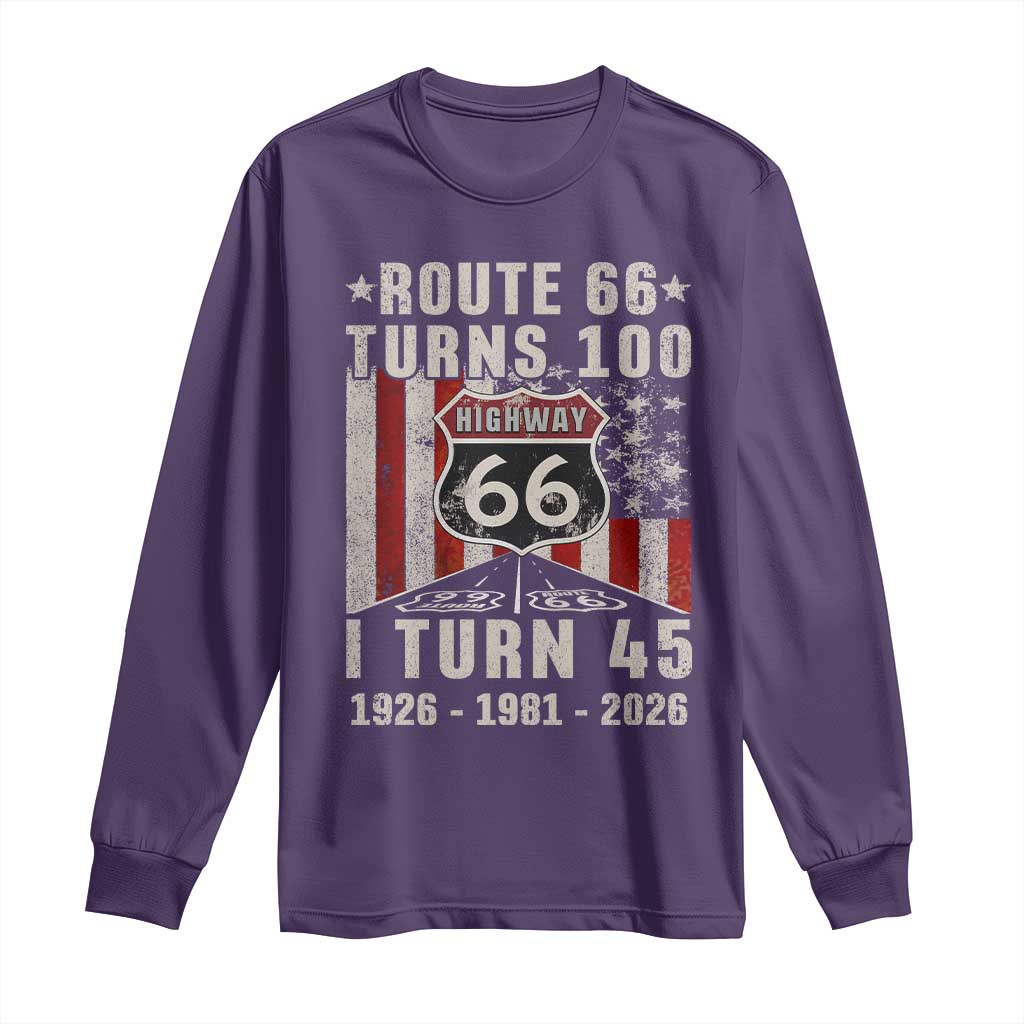 Route Highway 66 Turns 100 I Turn 45 Long Sleeve Shirt Vintage 1981 Born American Road Sign 45th Birthday Gift