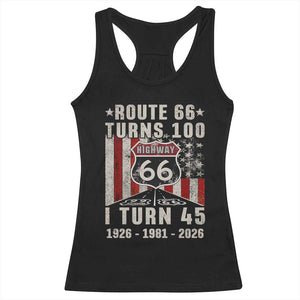 Route Highway 66 Turns 100 I Turn 45 Racerback Tank Top Vintage 1981 Born American Road Sign 45th Birthday Gift