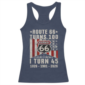 Route Highway 66 Turns 100 I Turn 45 Racerback Tank Top Vintage 1981 Born American Road Sign 45th Birthday Gift