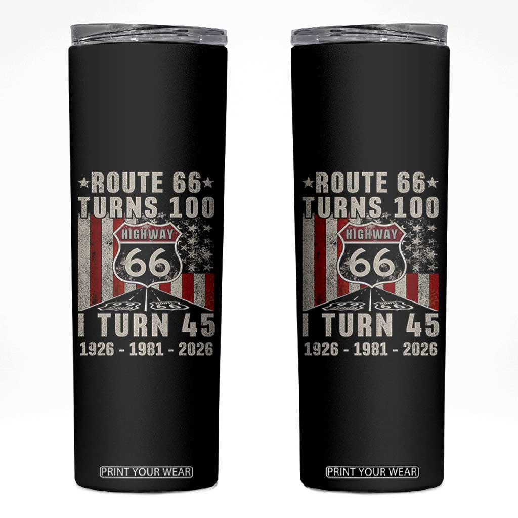 Route Highway 66 Turns 100 I Turn 45 Skinny Tumbler Vintage 1981 Born American Road Sign 45th Birthday Gift