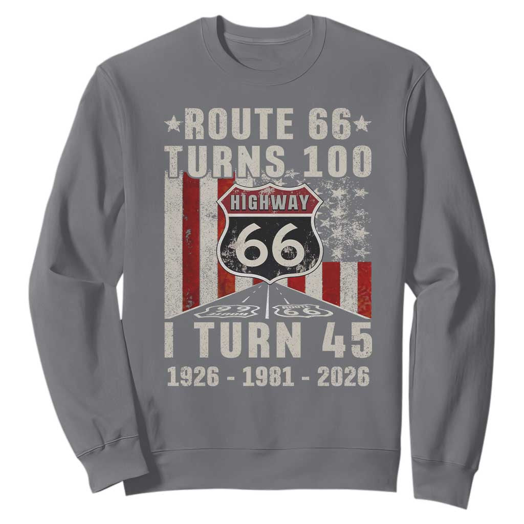 Route Highway 66 Turns 100 I Turn 45 Sweatshirt Vintage 1981 Born American Road Sign 45th Birthday Gift