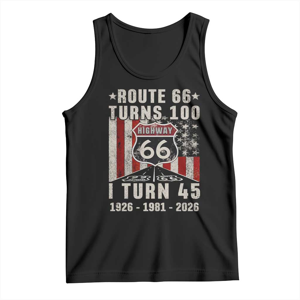 Route Highway 66 Turns 100 I Turn 45 Tank Top Vintage 1981 Born American Road Sign 45th Birthday Gift
