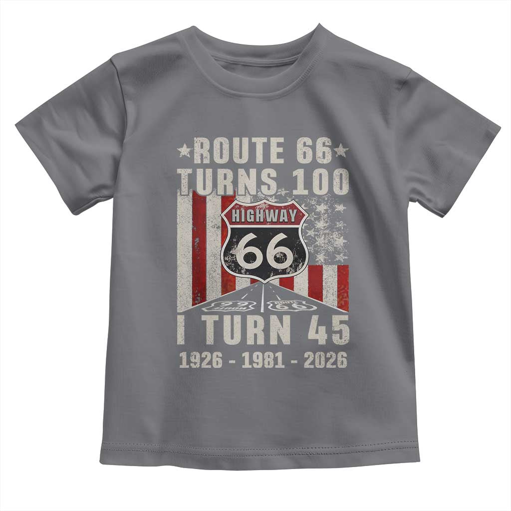 Route Highway 66 Turns 100 I Turn 45 Toddler T Shirt Vintage 1981 Born American Road Sign 45th Birthday Gift
