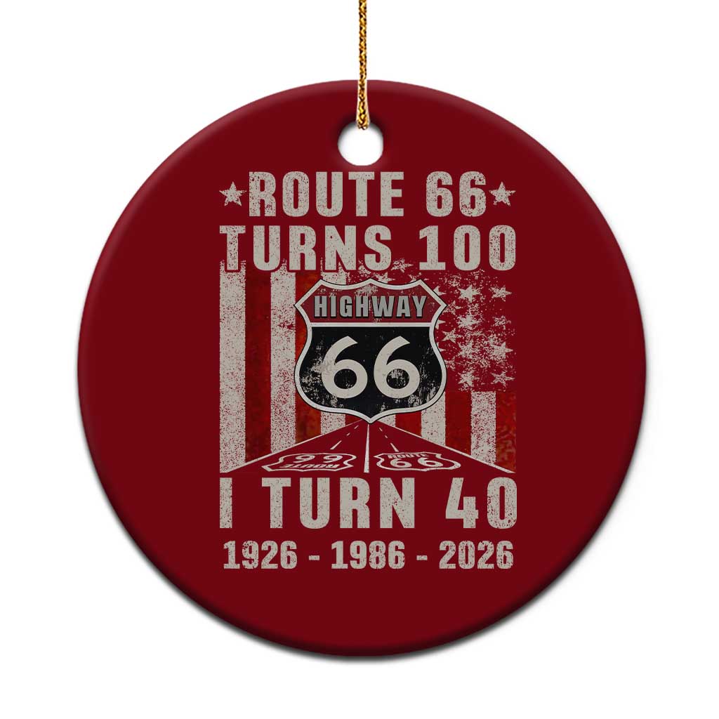 Route Highway 66 Turns 100 I Turn 40 Ceramic Ornament Vintage 1986 Born American Road Sign 40th Birthday Gift TS14 1pc Red Print Your Wear