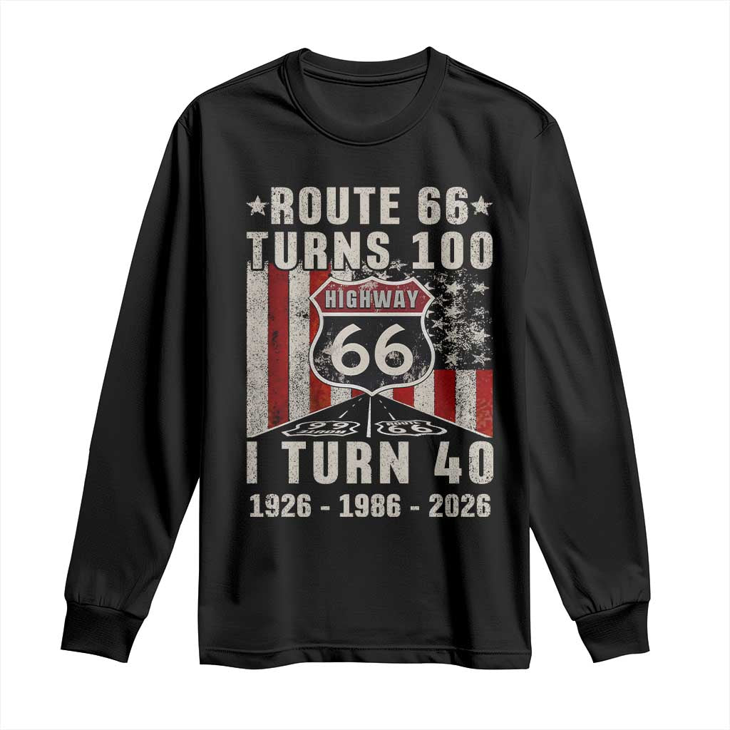 Route Highway 66 Turns 100 I Turn 40 Long Sleeve Shirt Vintage 1986 Born American Road Sign 40th Birthday Gift