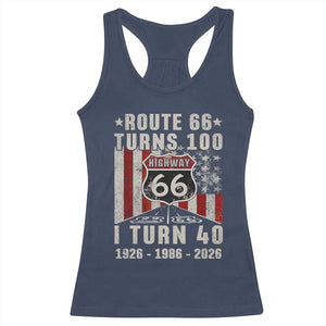 Route Highway 66 Turns 100 I Turn 40 Racerback Tank Top Vintage 1986 Born American Road Sign 40th Birthday Gift