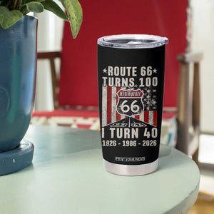 Route Highway 66 Turns 100 I Turn 40 Tumbler Cup Vintage 1986 Born American Road Sign 40th Birthday Gift