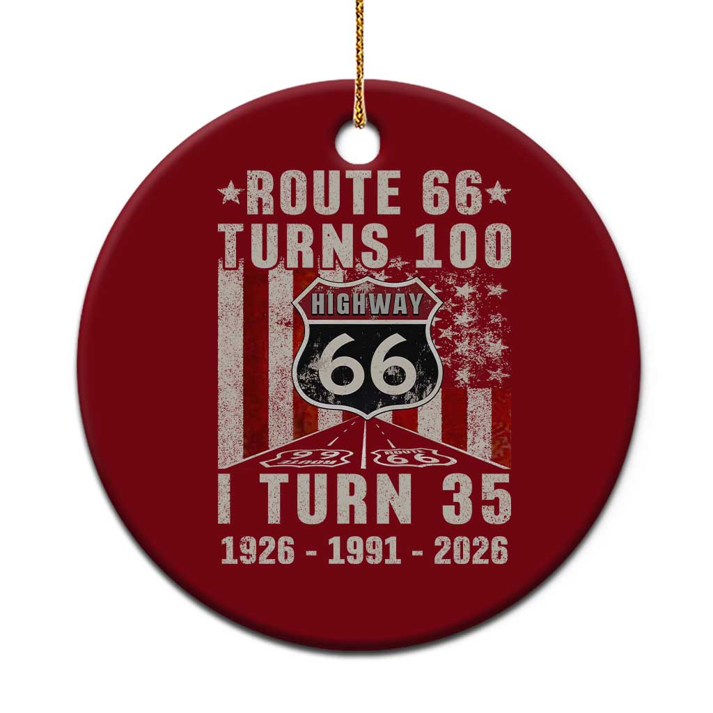 Route Highway 66 Turns 100 I Turn 35 Ceramic Ornament Vintage 1991 Born American Road Sign 35th Birthday Gift