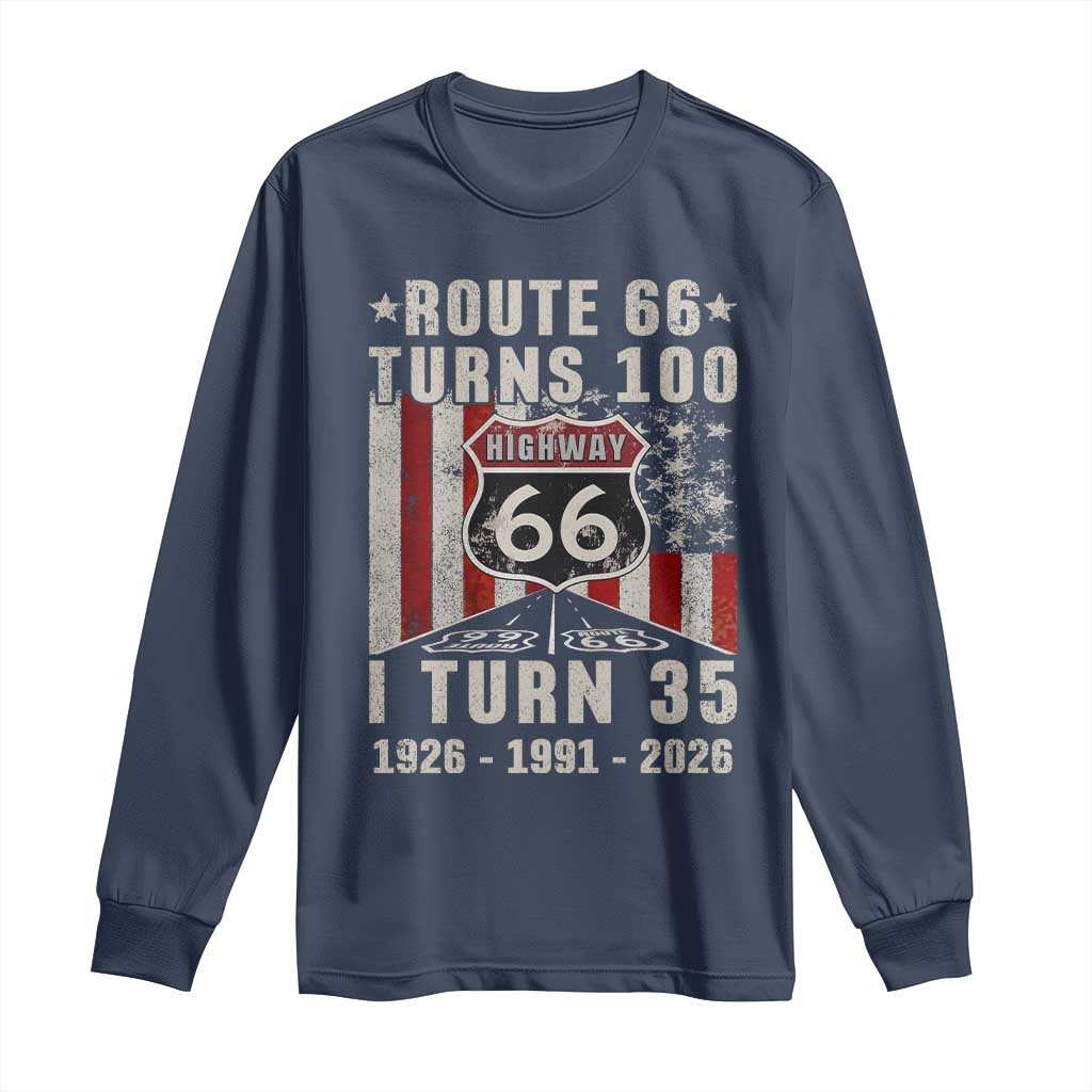 Route Highway 66 Turns 100 I Turn 35 Long Sleeve Shirt Vintage 1991 Born American Road Sign 35th Birthday Gift