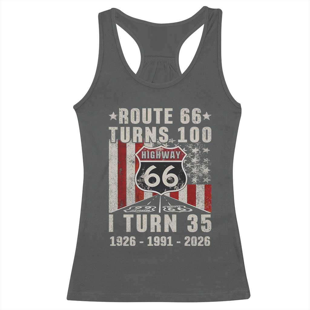 Route Highway 66 Turns 100 I Turn 35 Racerback Tank Top Vintage 1991 Born American Road Sign 35th Birthday Gift