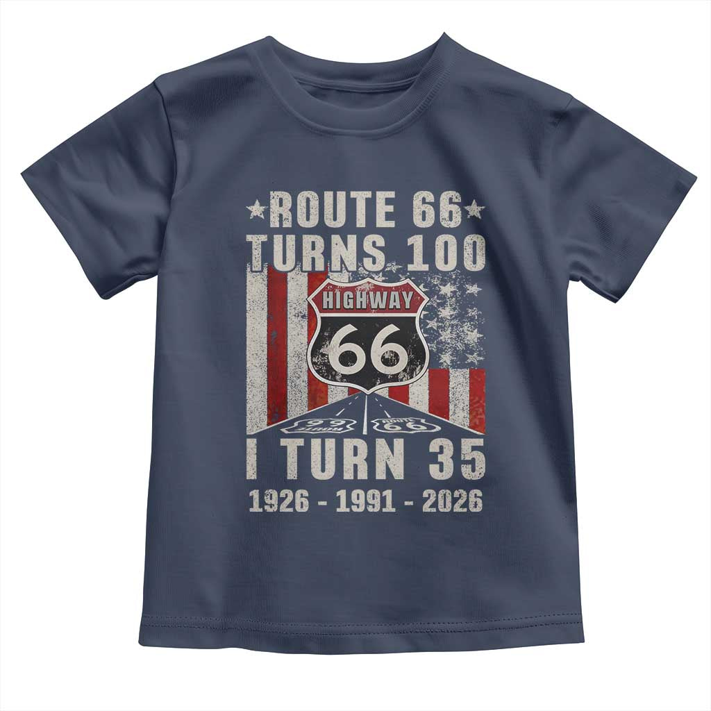 Route Highway 66 Turns 100 I Turn 35 Toddler T Shirt Vintage 1991 Born American Road Sign 35th Birthday Gift